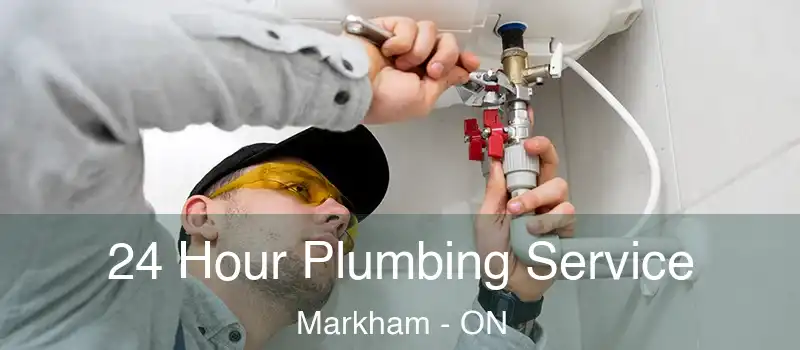 24 Hour Plumbing Service Markham - ON