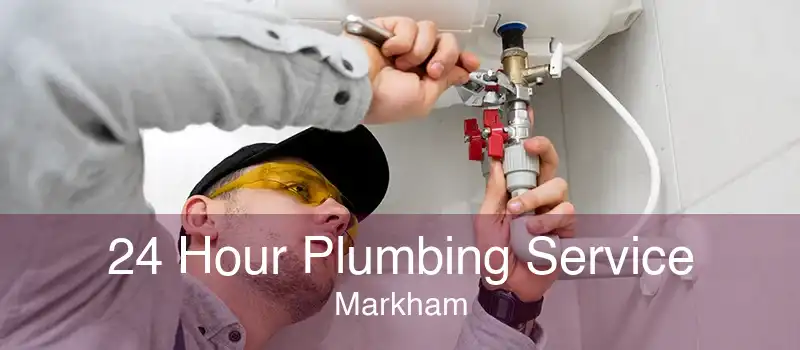 24 Hour Plumbing Service Markham