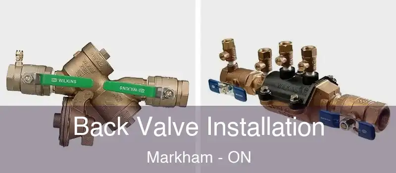 Back Valve Installation Markham - ON