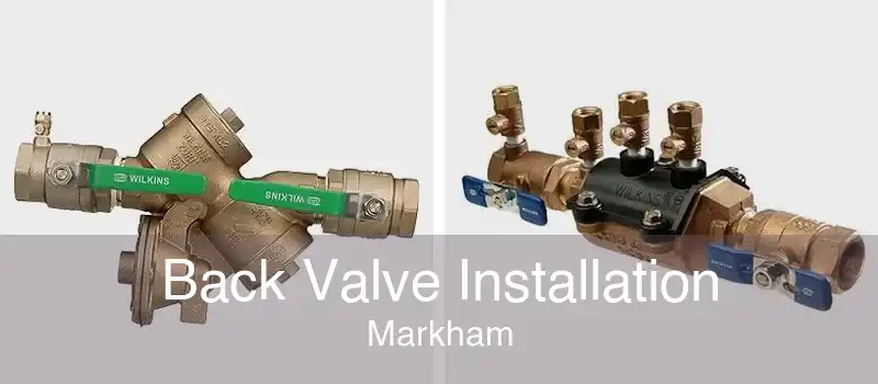 Back Valve Installation Markham