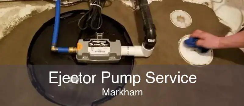 Ejector Pump Service Markham