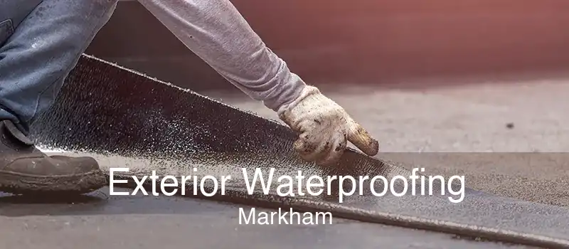 Exterior Waterproofing Markham
