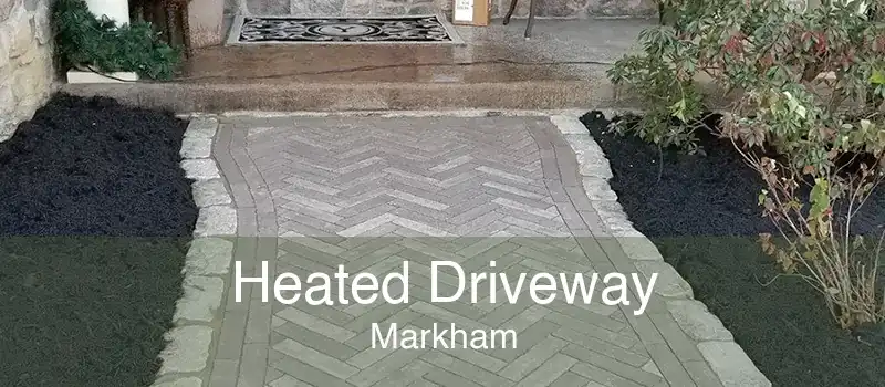 Heated Driveway Markham