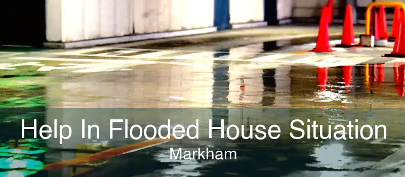 Help In Flooded House Situation Markham