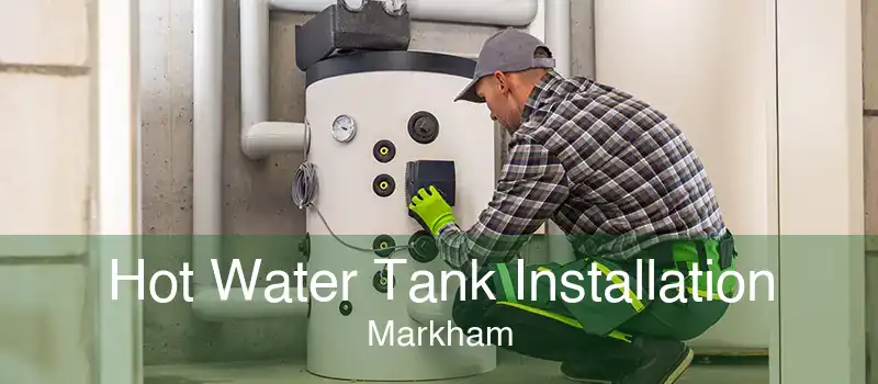 Hot Water Tank Installation Markham