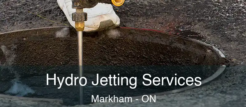 Hydro Jetting Services Markham - ON