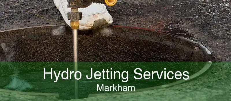 Hydro Jetting Services Markham