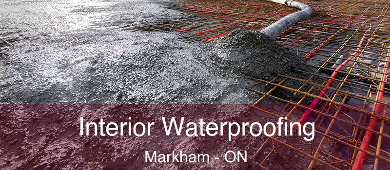 Interior Waterproofing Markham - ON