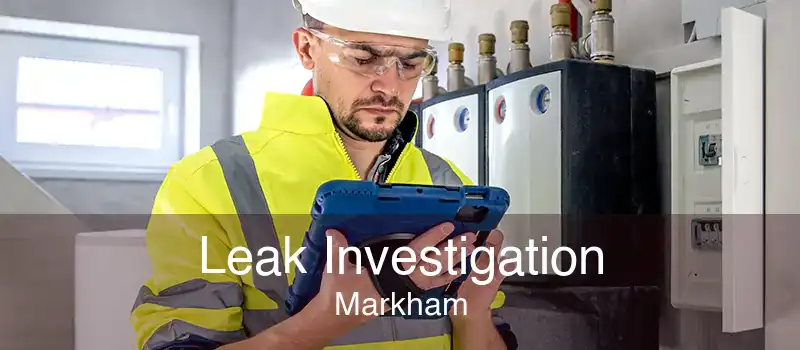 Leak Investigation Markham