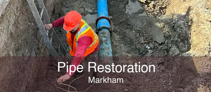 Pipe Restoration Markham