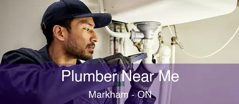 Plumber Near Me Markham - ON