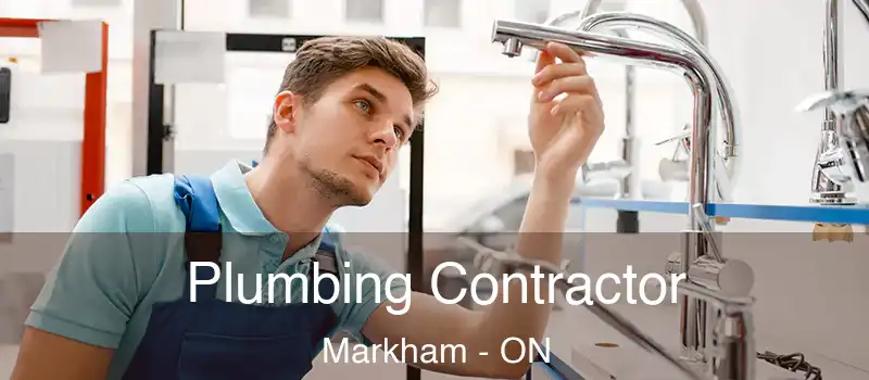 Plumbing Contractor Markham - ON