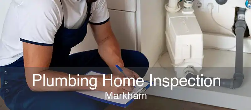 Plumbing Home Inspection Markham