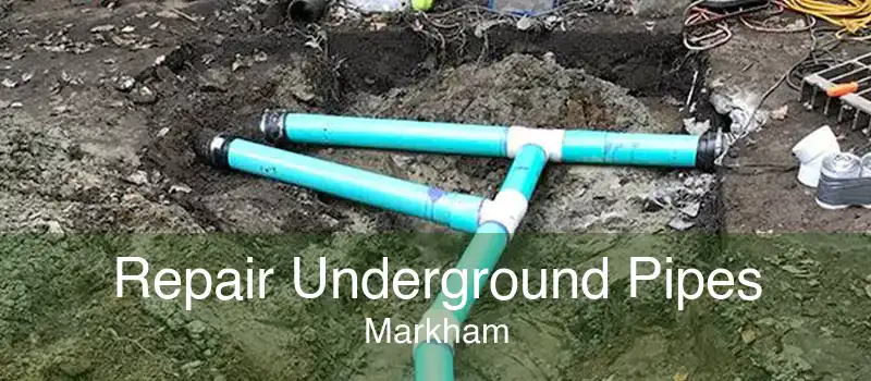 Repair Underground Pipes Markham