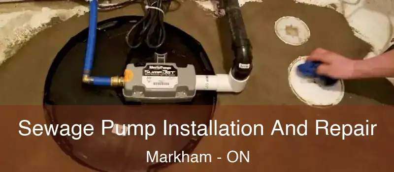 Sewage Pump Installation And Repair Markham - ON