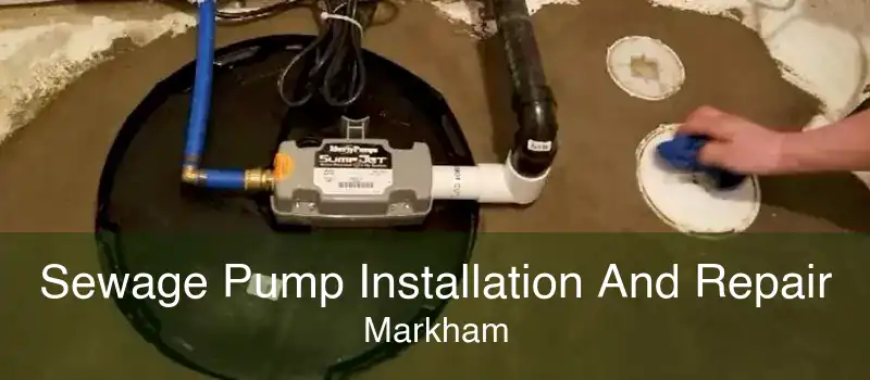Sewage Pump Installation And Repair Markham