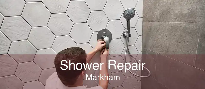 Shower Repair Markham
