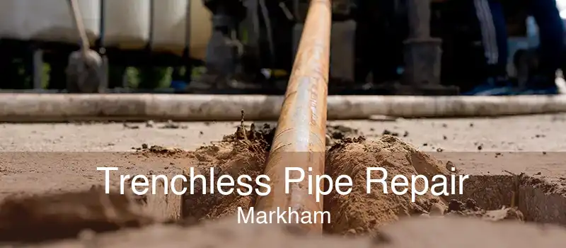 Trenchless Pipe Repair Markham