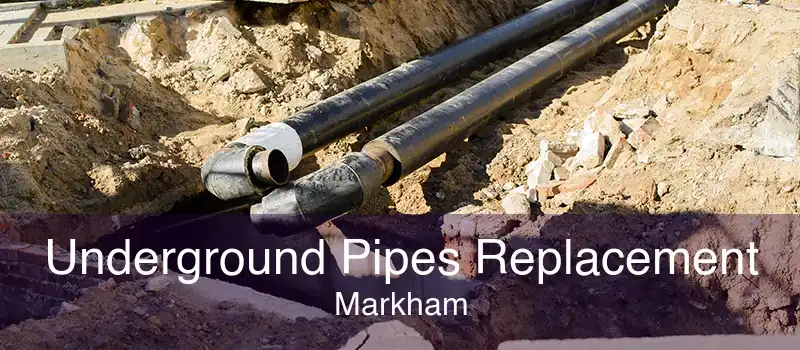 Underground Pipes Replacement Markham