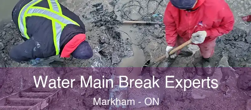 Water Main Break Experts Markham - ON