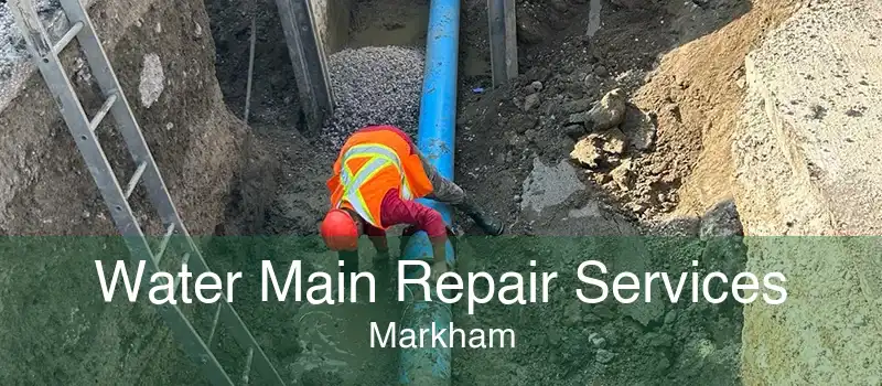 Water Main Repair Services Markham