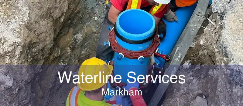 Waterline Services Markham
