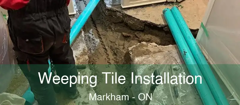 Weeping Tile Installation Markham - ON